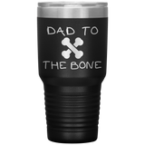 Dad To The Bone 30oz Tumbler Black