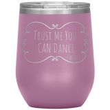 Trust Me Wine Tumbler Pink