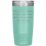 Strong Coffee Tumbler