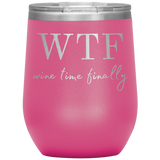 Wine Time Finally Wine Tumbler Pink