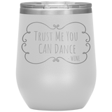 Trust Me Wine Tumbler White