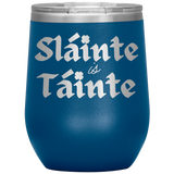 Wine Tumbler - Health and Wealth!