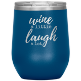 Wine a Little Wine Tumbler Blue