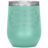 Trust Me Wine Tumbler Seafoam