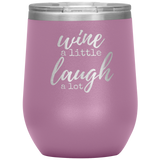 Wine a Little Wine Tumbler Pink