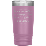 Strong Coffee Tumbler