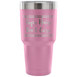 Gym Hair Don't Care Vacuum Tumbler Pink