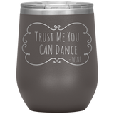Trust Me Wine Tumbler Brown