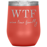 Wine Time Finally Wine Tumbler Hot Orange