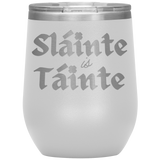 Wine Tumbler - Health and Wealth!