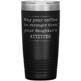 Strong Coffee Tumbler