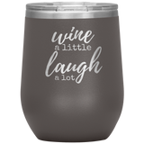 Wine a Little Wine Tumbler Brown