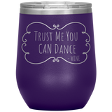 Trust Me Wine Tumbler Purple