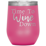 Wine Down Wine Tumbler Pink