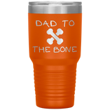 Dad To The Bone 30oz Tumbler Orange