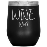 Wine Not? Wine Tumbler Black