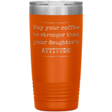 Strong Coffee Tumbler