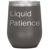 Liquid Patience Wine Tumbler Brown