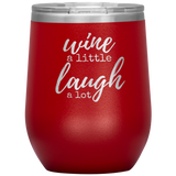 Wine a Little Wine Tumbler Red