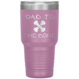 Dad To The Bone 30oz Tumbler Pink