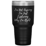 I'm Right 30 Oz Tumbler Black