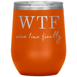 Wine Time Finally Wine Tumbler Orange