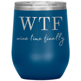 Wine Time Finally Wine Tumbler Blue